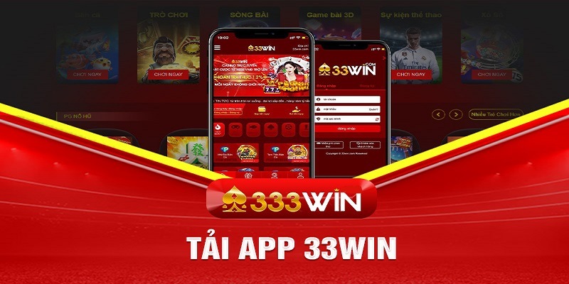  Tải app 33Win thả ga - chiến thắng đậm đà.