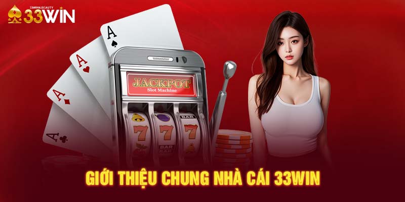 33Win uy tín chất lượng số một 